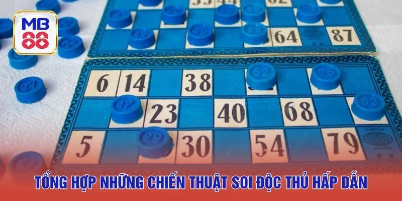 Tổng hợp những chiến thuật soi độc thủ hấp dẫn